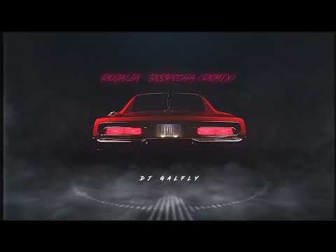 ROSALÍA - DESPECHÁ ( REMIX )2023 VFX DJ GALFLY