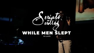 SOS' 22 | While Men Slept