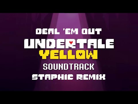 Undertale Yellow OST: 067 - Deal 'Em Out (Staphic REMIX) [Electro Swing]