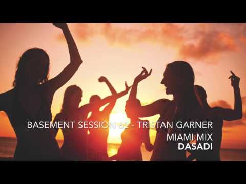 Basement Session 62 - Tristan Garner Miami Mix