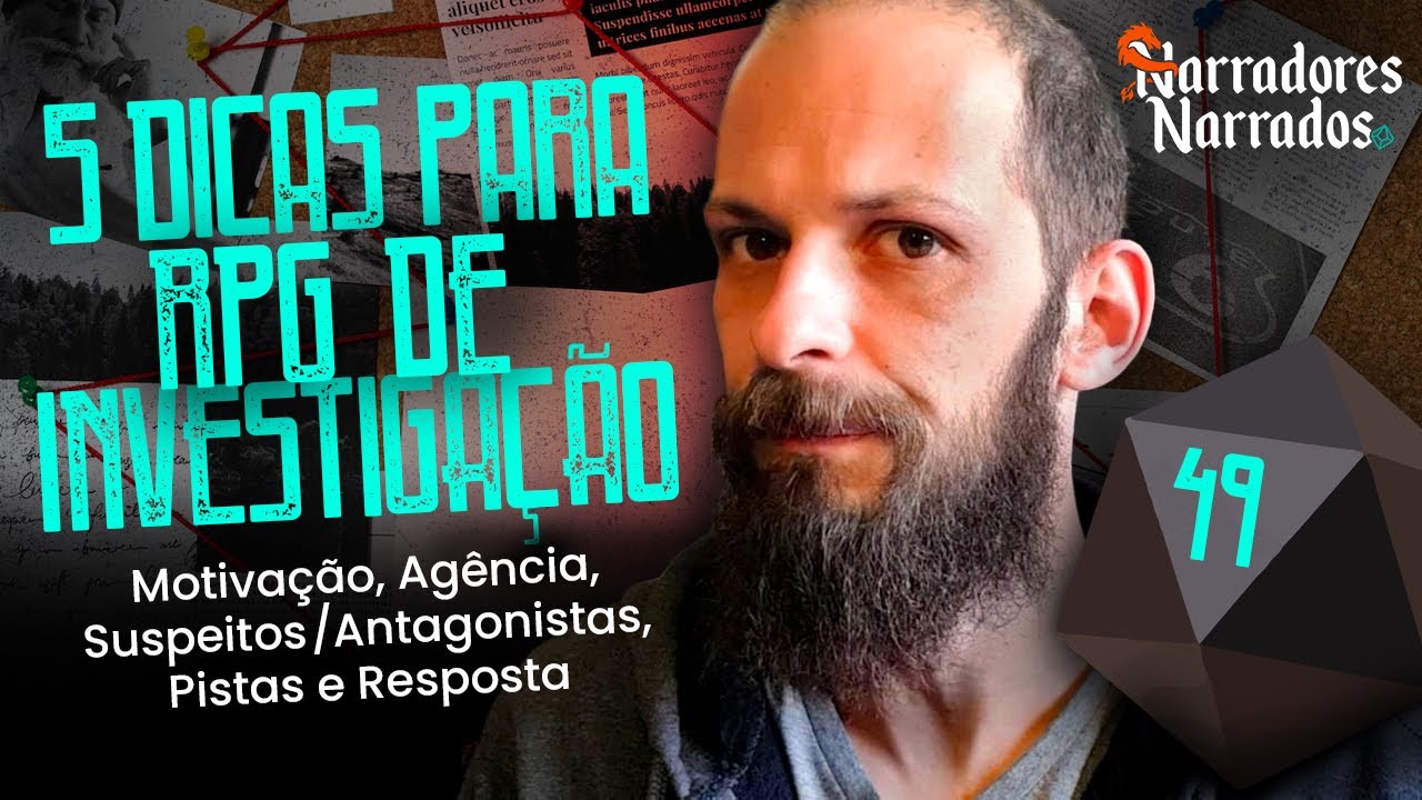 5 Dicas para o seu RPG de Mesa de Investigação - Narradores Narrados Ep. 49