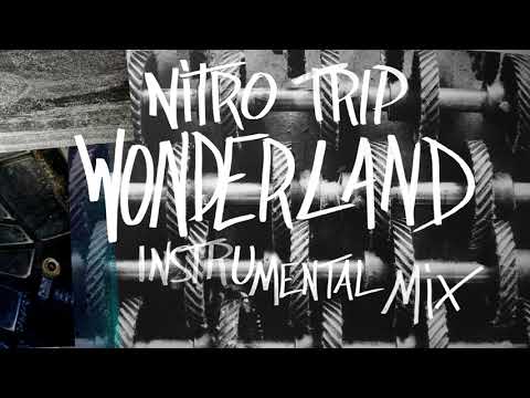 Video thumbnail for Nitro Trip Wonderland (Instrumental Mix)