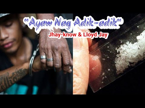 Ayaw Nag Adik-adik By Jhay-know & Lloyd Jay (RVW)