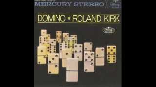 Domino - Roland Kirk Rahsaan