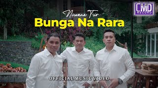 Download lagu Nirwana Trio - Bunga Na Rara mp3 Download lagu Nirwana Trio - Bunga Na Rara mp3