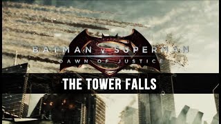 Hans Zimmer/Tom Holkenborg: The Tower Falls [Batman v Superman: Dawn of Justice Unreleased Music]