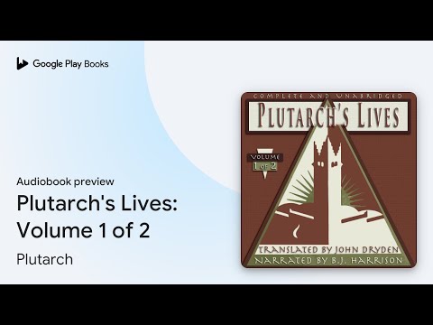 Plutarch's Lives: Volume 1 of 2 by Plutarch · Audiobook preview