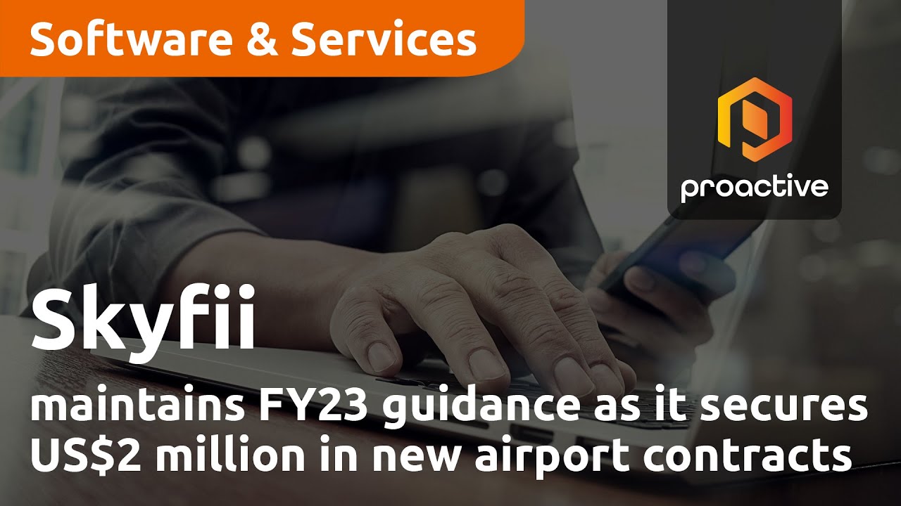 Skyfii maintains FY23 guidance as it secures US$2 million in new airport contracts