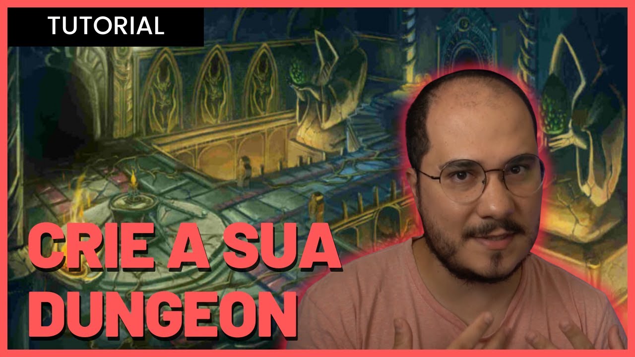 APRENDA A CRIAR UMA DUNGEON! | Tutorial e Passo a Passo para D&D e Outros RPG