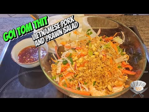 Goi tom thit (Vietnamese pork and prawn salad)
