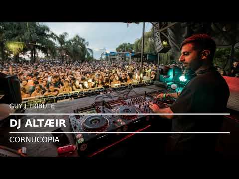 Cornucopia // Guy J Tribute (Mix by Altæir)