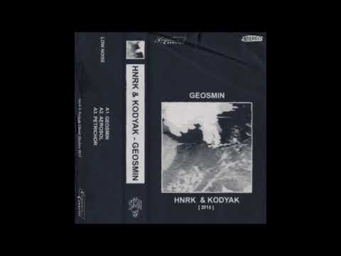 01. Kodyak & HNRK - geosmin