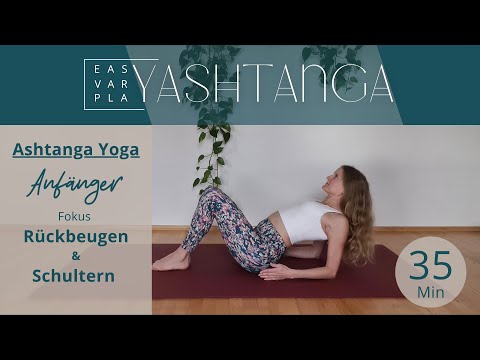 Brustraum öffnen & Rücken stärken – Rückbeugen & Schultern | 35 Min Ashtanga Yoga Anfänger Deutsch