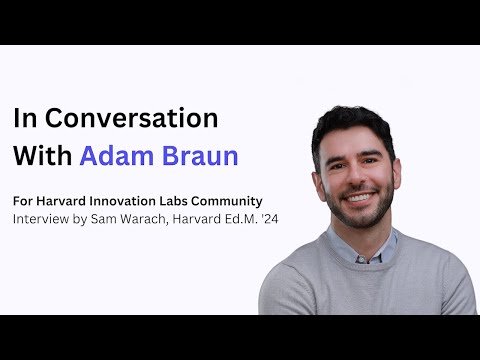 Adam Braun in conversation with Sam Warach Harvard Ed M '24