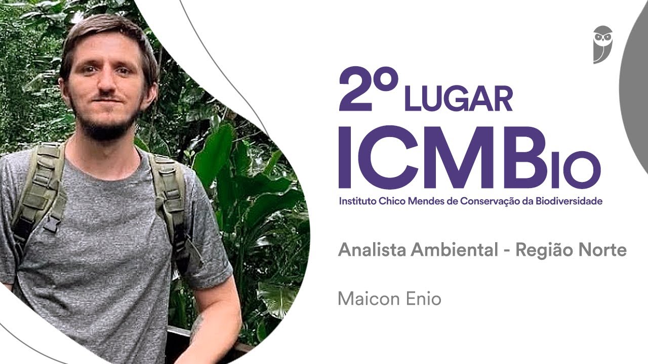 Concurso ICMBio: Maicon Enio - 2º lugar para Analista Ambiental na Região Norte