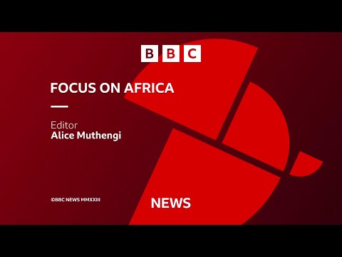 BBC Focus on Africa (1755GMT - Long Close - 9/11/23) [1080p50]