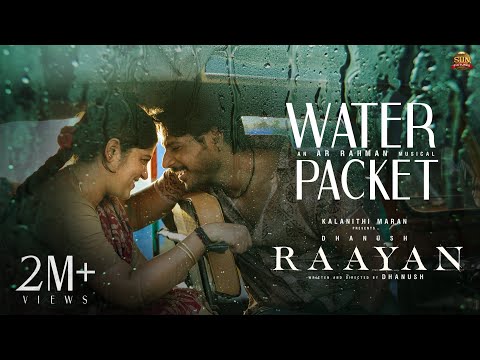 #RAAYAN - Water Packet Lyric Video | Dhanush | Sun Pictures | A.R. Rahman | Santhosh Narayanan