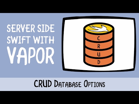 Server Side Swift 3 with Vapor CRUD Database Options raywenderlich com