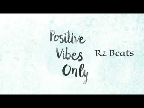 [FREE] Positive vibes only [TRAP] [Rz Beats] [Free for profit] Love type beat