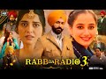 Rabb Da Radio 3 Full Punjabi Movie 2026 Tarsem Jassar Nimrat Khaira Hd Reviews Facts