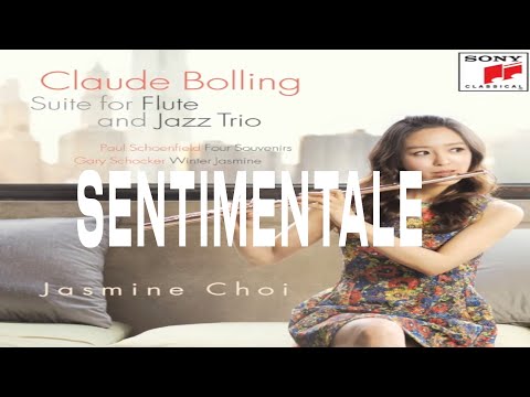 Claude Bolling : Sentimentale (Suite for Flute and Jazz Trio) - #JasmineChoi #flute #flutist