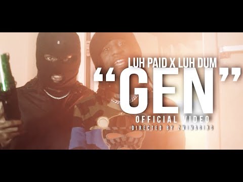 GEN | Luh Paid x Luh Dum | AZWImagingProduction