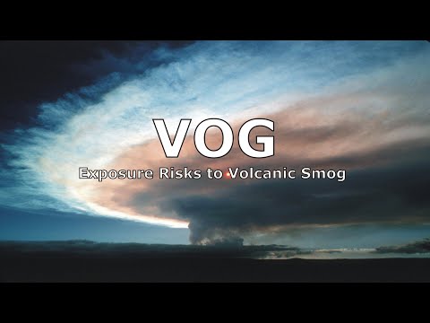 VOG - Exposure Risks to Volcanic Smog