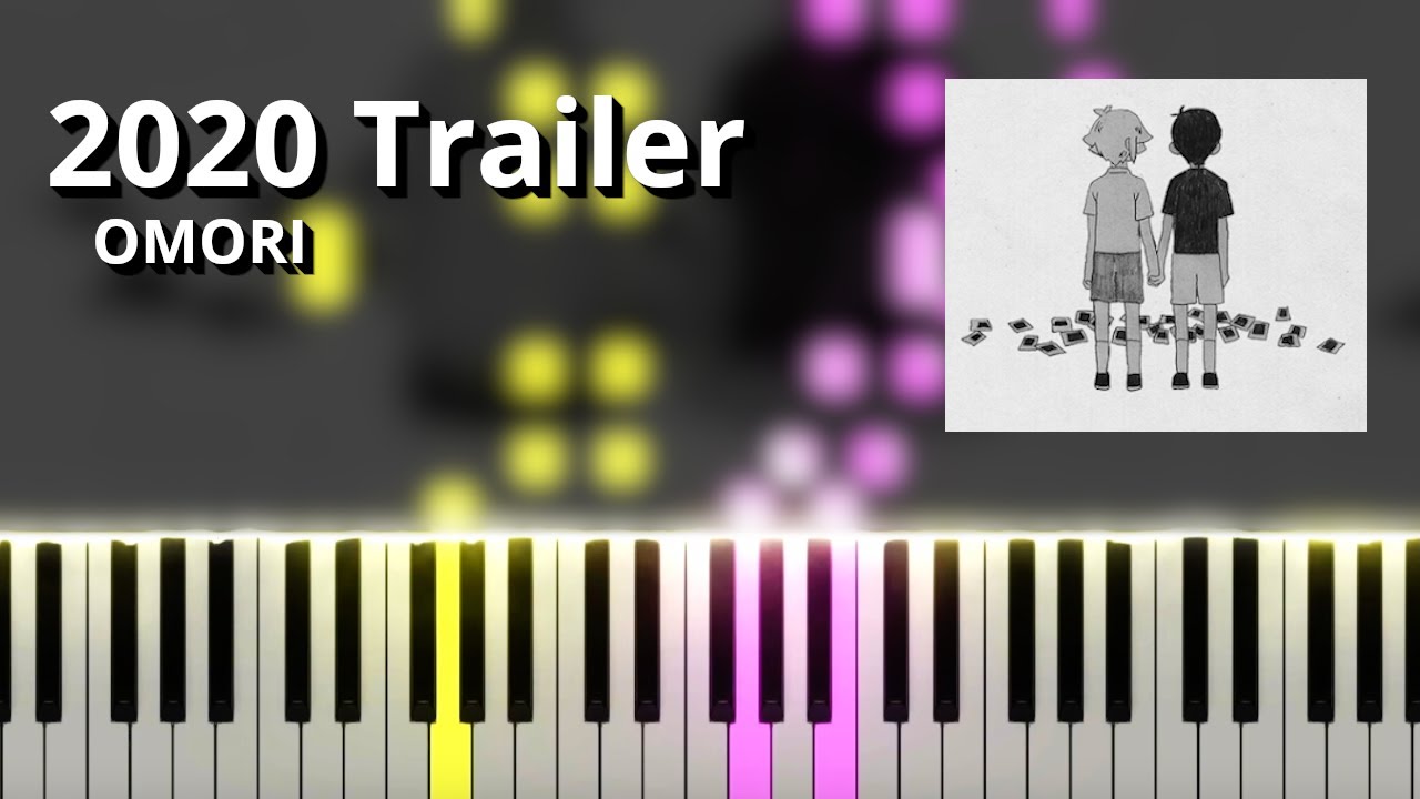 OMORI 2020 Trailer (Piano Tutorial)