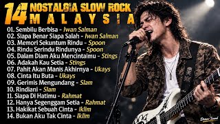Download lagu 14 LAGU NOSTALGIA SLOW ROCK MALAYSIA | Iwan Salman, Spoon, Stings, Slam, Iklim & Ukays | Album Cover mp3
