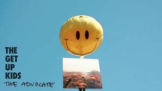 The Get Up Kids - The Advocate [OFFICIAL AUDIO]