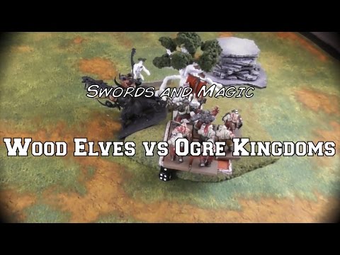 Swords and Magic Ep 03 - Warhammer Fantasy Battle Report - Wood Elves vs. Ogre Kingdoms