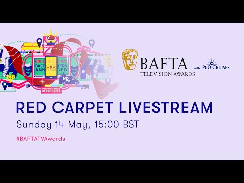 The Red Carpet | BAFTA TV Awards with P&O Cruises