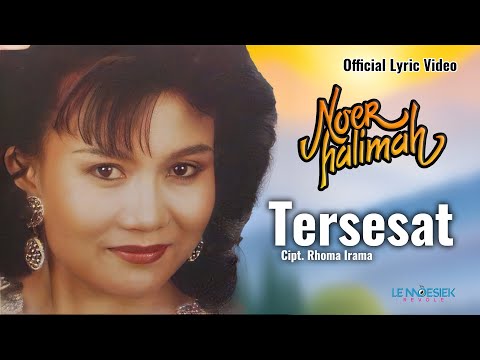 Noer Halimah - Tersesat  (Lyric Video)