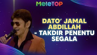 Download lagu Dato' Jamal Abdillah - Takdir Penentu Segala | MeleTOP mp3