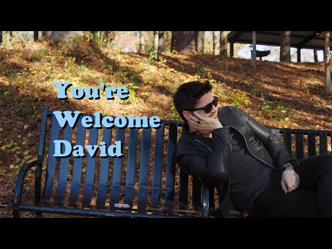 YOURE WELCOME DAVID