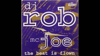 DJ Rob & MC Joe - The Beat Is Alive