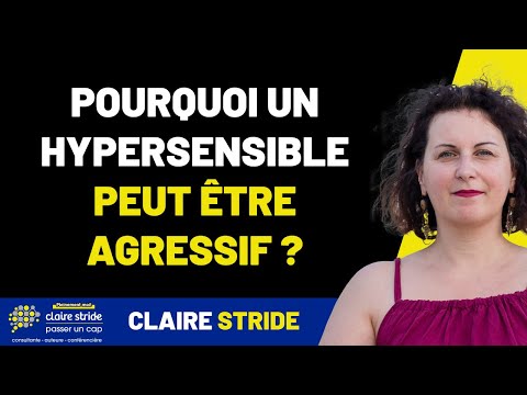 Why can a hypersensitive person be aggressive?