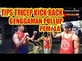TIPS LENGAN BELAKANG DAN GENGGAMAN PULLUP