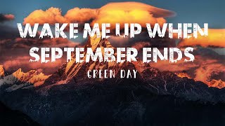 Green Day - Wake Me Up When September Ends (Lyrics)