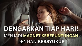 Download lagu AFIRMASI POSITIF SEBELUM TIDUR - RASA SYUKUR UNTUK KEBERUNTUNGAN mp3
