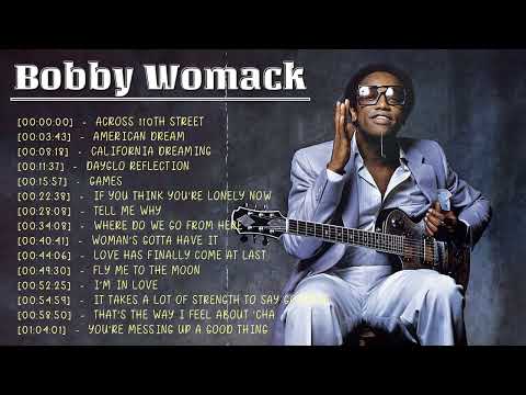 Bobby Womack Greatest Hits - The Best Of Bobby Womack Full Album 2023