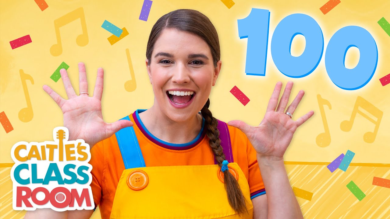 Let's Count To 100 | Songs From Caitie's Classroom | Learn Numbers!