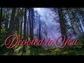 Devoted to You