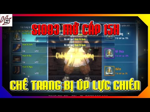 VLTK MOBILE - S1093 MỞ CẤP 15X - MỞ RƯƠNG CHẾ TRANG BỊ ÚP LỰC CHIẾN | Thiên Nhai TV