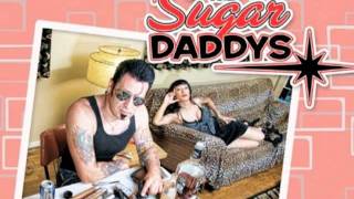 I'm Bad For You- The Sugar Daddies