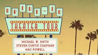 Michael W. Smith, Steven Curtis Chapman, Mac Powell: Drive-In Theater Tour 2020