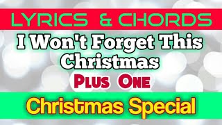 I Won&#39;t Forget This Christmas Lyrics and Chords _ Plus One Christmas Special
