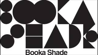 Booka Shade - This Is Not Time