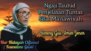 Download lagu Ngaji Tauhid Tentang Sifat Ma'nawiyah Hal 7 Bersama Gus Umar Jenar mp3 Download lagu Ngaji Tauhid Tentang Sifat Ma'nawiyah Hal 7 Bersama Gus Umar Jenar mp3