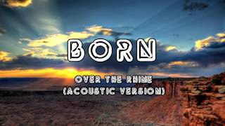 Over The Rhine Born Acoustic Version audio